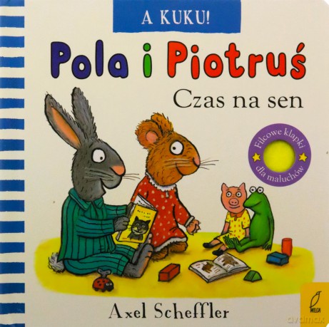 A kuku! Czas na sen. Pola i Piotruś - Axel Scheffler [KSIĄŻKA]