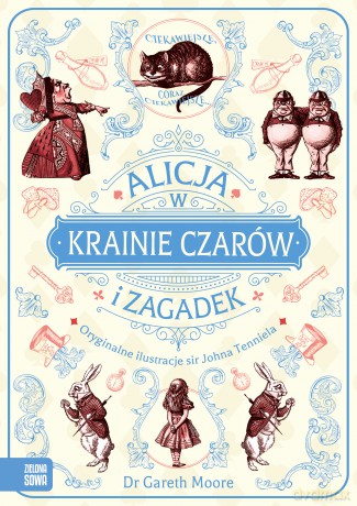 Alicja w Krainie Czarów i Zagadek - Gareth Moore [KSIĄŻKA]