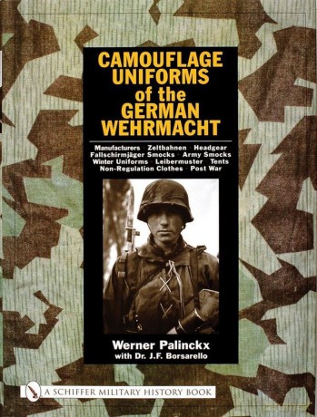 Camouflage Uniforms of the German Wehrmacht - Werner Palinckx [KSIĄŻKA]