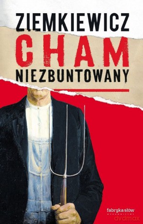 Cham niezbuntowany - Rafał A. Ziemkiewicz [KSIĄŻKA]