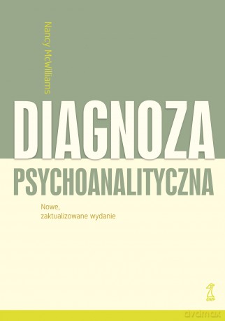 Diagnoza psychoanalityczna - Nancy McWilliams [KSIĄŻKA]