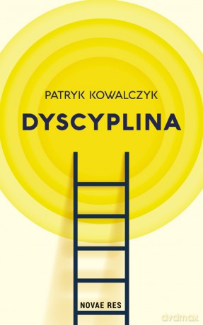 Dyscyplina - Patryk Kowalczyk [KSIĄŻKA]