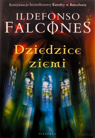 Dziedzice Ziemi - Ildefonso Falcones [KSIĄŻKA]