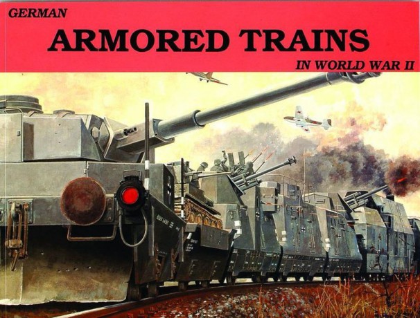 German Armored Trains Vol.I - Wolfgang Sawodny [KSIĄŻKA]