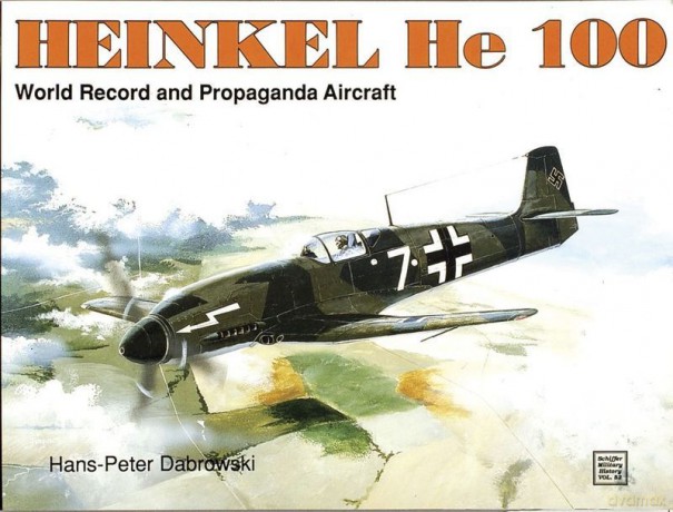Heinkel He 100 - H.P. Dabrowski [KSIĄŻKA]