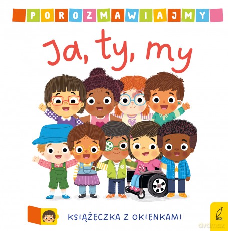 Ja, ty, my. Porozmawiajmy [KSIĄŻKA]