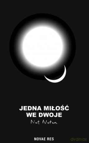 Jedna miłość we dwoje - Nat Natan [KSIĄŻKA]