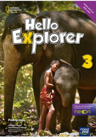 Język angielski Hello Explorer Neon podręcznik dla klasy 3 szkoły podstawowej EDYCJA 2025-2027 - Heath-Kalligeraki Jennifer, Adlard Rebecca, Sikora-Banasik Dorota, Mrozik Marta [KSIĄŻKA]