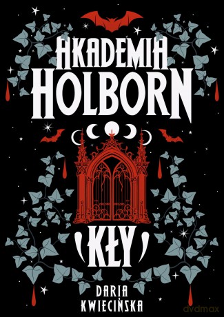 Kły. Akademia Holborn (Tom 1) - Daria Kwiecińska [KSIĄŻKA]