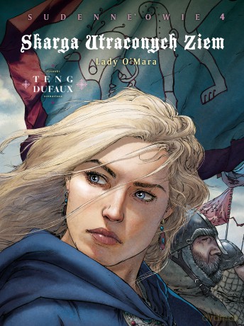 Lady O'Mara. Sudenne'owie. Skarga Utraconych Ziem. Cykl 4 (Tom 4) - Grzegorz Rosiński, Jean Dufaux [KOMIKS]