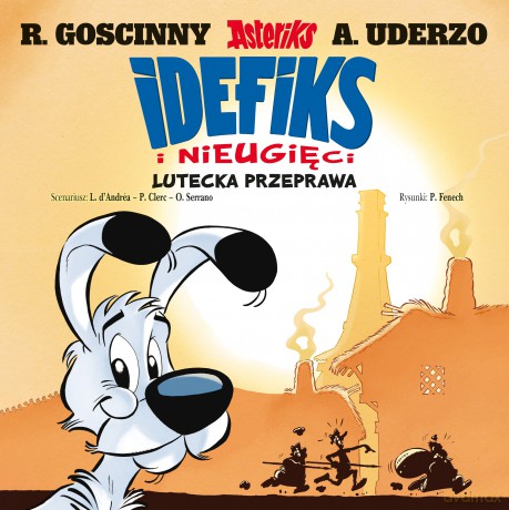 Lutecka przeprawa. Idefiks i Nieugięci (Tom 7) [KOMIKS]