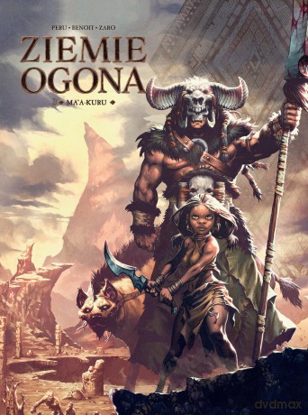 Ma'a-kuru. Świat Akwilonu. Ziemie Ogona (Tom 3) - Olivier Peru, Bertrand Benoit [KOMIKS]