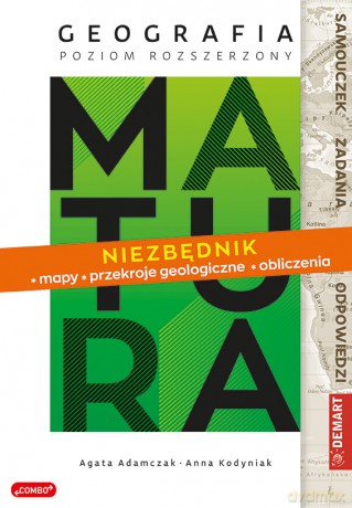 Matura. Geografia poziom rozszerzony. Niezbędnik - mapy, przekroje geologiczne, obliczenia - Agata Adamczak, Anna Kodyniak [KSIĄŻKA]