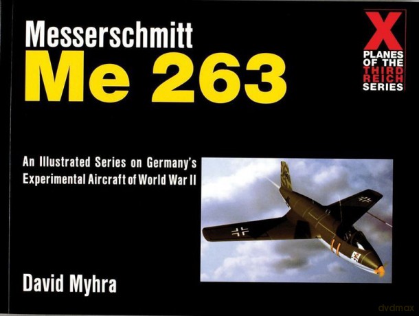Messerschmitt Me 263 - David Myhra [KSIĄŻKA]