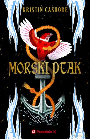 Morski ptak. Siedem królestw (Tom 5) - Kristin Cashore [KSIĄŻKA]