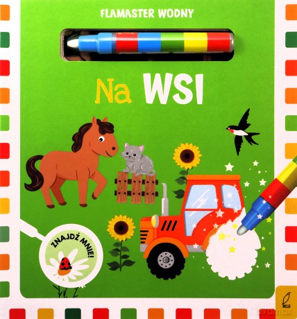 Na wsi. Flamaster wodny - Małgorzata Korbiel [KSIĄŻKA]