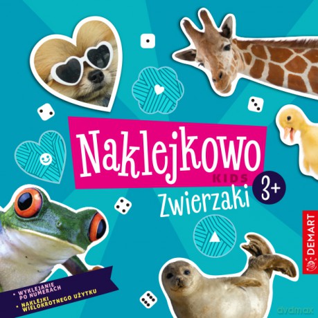 Naklejkowo Kids. Zwierzaki 3+ - Anna Borchard, Monika Sarwińska-Niewielska [KSIĄŻKA]