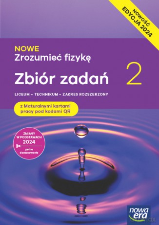 Nowa Fizyka Zrozumieć fizykę zbiór zadań maturalnych 2 liceum i technikum zakres rozszerzony EDYCJA 2025 - Bogdan Mendel, Janusz Mendel, Elżbieta Stolecka, Elżbieta Wójtowicz [KSIĄŻKA]