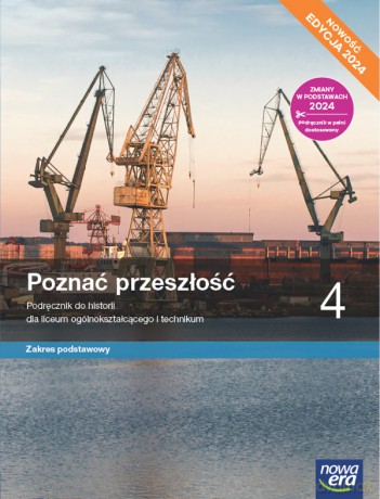 Nowa Historia Poznać przeszłość podręcznik 4 liceum technikum zakres podstawowy EDYCJA 2025 - Stanisław Roszak, Jarosław Kłaczkow [KSIĄŻKA]