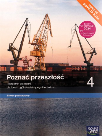 Nowa Historia Poznać przeszłość podręcznik 4 liceum technikum zakres podstawowy EDYCJA 2025 - Stanisław Roszak, Jarosław Kłaczkow [KSIĄŻKA]