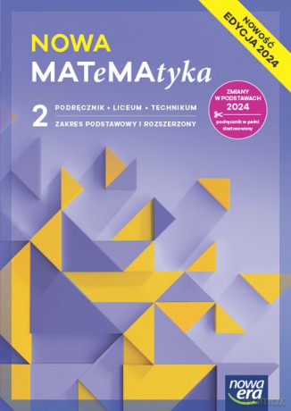 Nowa Matematyka podręcznik 2 zakres podstawowy i rozszerzony EDYCJA 2025 - Babiański Wojciech, Chańko Lech, Wej Karolina [KSIĄŻKA]