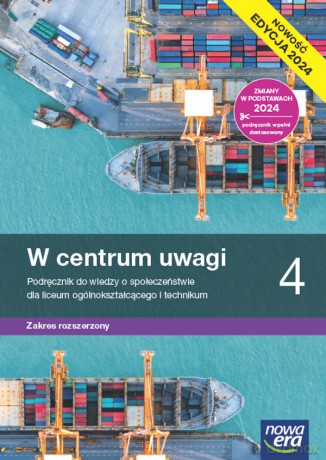 Nowa Wiedza o społeczeństwie W centrum uwagi podręcznik 4 liceum i technikum zakres rozszerzony EDYCJA 2025 - Sławomir Drelich, Lucyna Czechowska [KSIĄŻKA]