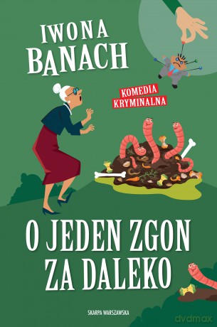 O jeden zgon za daleko - Iwona Banach [KSIĄŻKA]