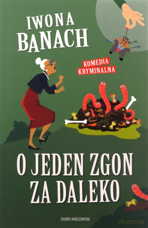 O jeden zgon za daleko - Iwona Banach [KSIĄŻKA]