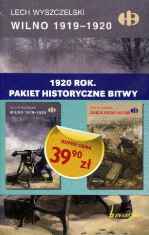 Pakiet 1920 Rok: Wilno 1919-1920/Galicja Wschodnia 1920 - Lech Wyszczelski, Michał Klimecki [KSIĄŻKA]