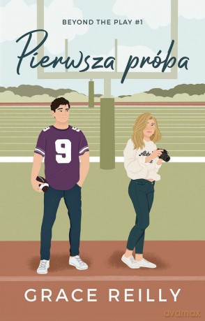 Pierwsza próba - Grace Reilly [KSIĄŻKA]