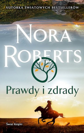 Prawdy i zdrady - Nora Roberts [KSIĄŻKA]