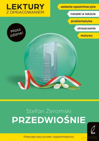 Przedwiośnie. Lektury szkolne z opracowaniem - Stefan Żeromski [KSIĄŻKA]