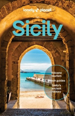 Sicily. Lonely Planet - Lonely Planet, Nicola Williams [KSIĄŻKA]