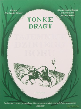 Tajemnice Dzikiego Boru. Rycerze króla Dagonauta (Tom 2) (ilustrowane brzegi) - Tonke Dragt [KSIĄŻKA]