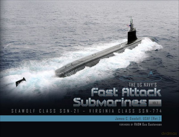 The US Navy's Fast-Attack Submarines, Vol. 2 - James C. Goodall, Gus Gustavson [KSIĄŻKA]