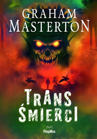 Trans śmierci (ilustrowane brzegi) - Graham Masterton [KSIĄŻKA]