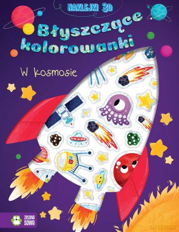 W kosmosie. Błyszczące kolorowanki [KSIĄŻKA]