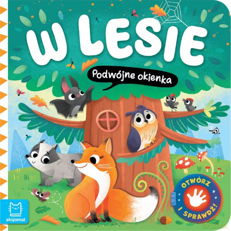 W lesie. Podwójne okienka. Otwórz i sprawdź! - Agnieszka Bator [KSIĄŻKA]