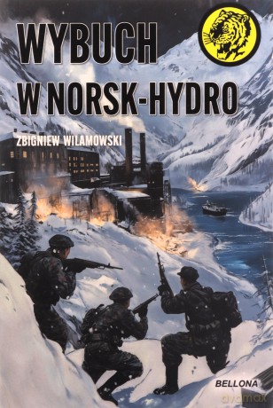 Wybuch w Norsk-Hydro - Zbigniew Wilamowski [KSIĄŻKA]