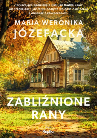 Zabliźnione rany. Cienie prawdy (Tom 2) - Maria Weronika Józefacka [KSIĄŻKA]