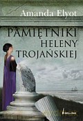 Pamiętnik Heleny Trojańskiej - Amanda Elyot [KSIĄŻKA]