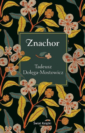 Znachor - Tadeusz Dołęga-Mostowicz [KSIĄŻKA]