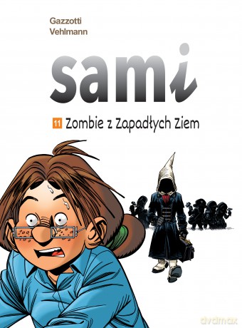 Zombie z Zapadłych Ziem. Sami (Tom 11) - Fabien Vehlmann, Bruno Gazzotti [KOMIKS]