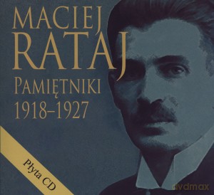 Pamiętniki 1918-1927 + CD - Maciej Rataj [KSIĄŻKA]