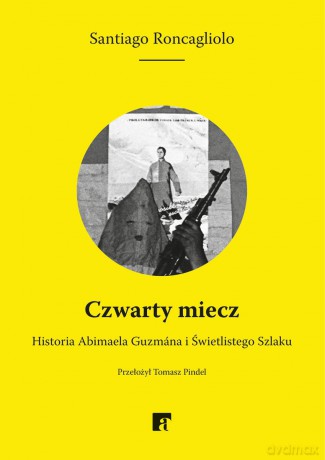 Czwarty miecz - Santiago Roncagliolo [KSIĄŻKA]