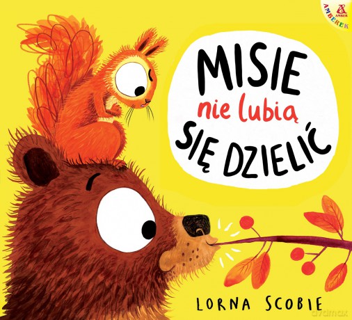 Misie nie lubią się dzielić - Lorna Scobie [KSIĄŻKA]