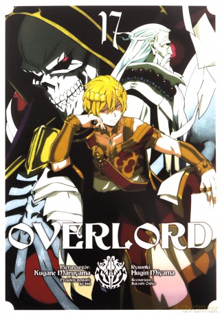 Overlord (Tom 17) - Kugane Maruyama, Fugin Miyama [KOMIKS]