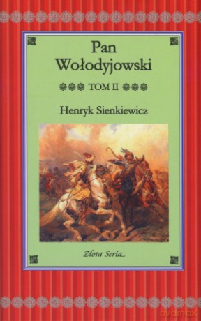 Pan Wołodyjowski. Tom II - Henryk Sienkiewicz [KSIĄŻKA]
