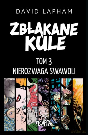 Zbłąkane kule. Nierozwaga swawoli - David Lapham [KOMIKS]