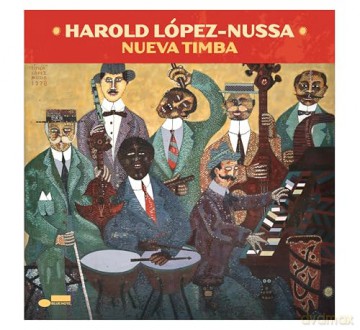 Harold López-Nussa: Nueva Timba [CD]